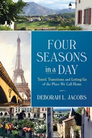 Four Seasons in a Day, Jacobs Deborah L