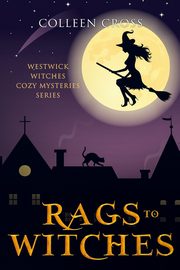 Rags to Witches, Cross Colleen