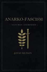 Anarko-fascism, Nilsson Jonas