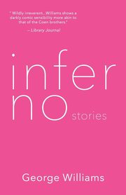 Inferno Stories, Williams George