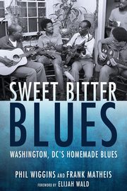 ksiazka tytu: Sweet Bitter Blues autor: Wiggins Phil