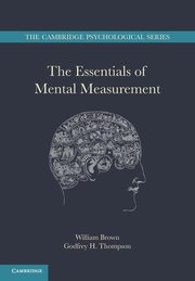 The Essentials of Mental Measurement, Brown William