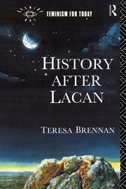 History After Lacan, Brennan Teresa