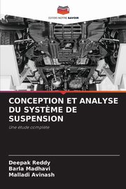 CONCEPTION ET ANALYSE DU SYST?ME DE SUSPENSION, Reddy Deepak