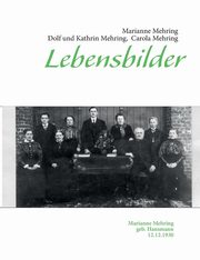 Lebensbilder, Mehring Carola