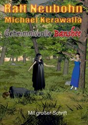 Geheimnisvolle Banshee, Neubohn Ralf
