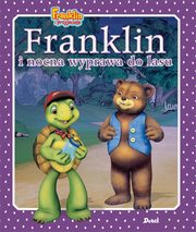 Franklin i nocna wyprawa do lasu, Bourgeois Paulette