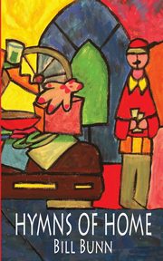 Hymns of Home, Bunn Bill