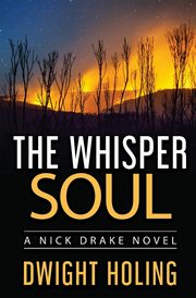 The Whisper Soul, Holing Dwight