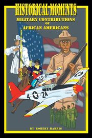 Historical Moments, Harris Robert