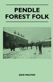 Pendle Forest Folk, Walton Jean