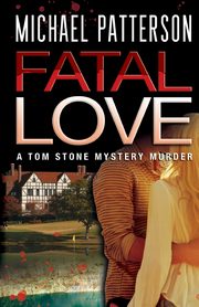 Fatal Love, Patterson Michael