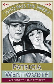 Who Pays the Piper?, Wentworth Patricia