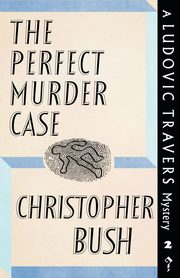 The Perfect Murder Case, Bush Christopher