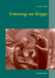 Unterwegs zur Krippe, Falk Cristina
