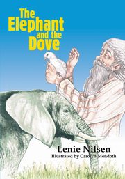 ksiazka tytu: The Elephant and the Dove autor: Nilsen Lenie