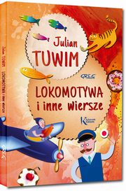 Lokomotywa i inne wiersze, Tuwim Julian