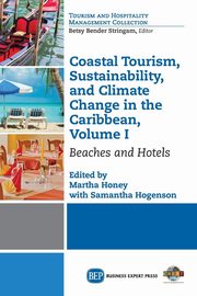 Coastal Tourism, Sustainability, and Climate Change in the Caribbean, Volume I, 