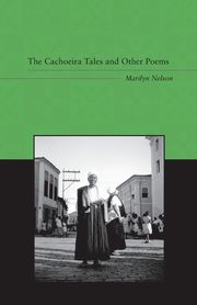 Cachoeira Tales and Other Poems, Nelson Marilyn