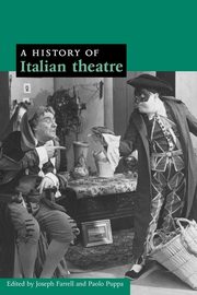 A History of Italian Theatre, Lawrence D. H.