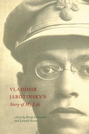 Vladimir Jabotinsky's Story of My Life, Jabotinsky Vladimir