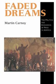 Faded Dreams, Carnoy Martin