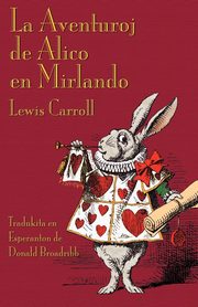 La Aventuroj de Alico en Mirlando, Carroll Lewis