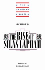 New Essays on the Rise of Silas Lapham, 