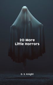 20 More Little Horrors, Knight D. S.