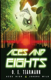 Aces and Eights, Tearmann O. E.
