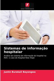 Sistemas de informa?o hospitalar, Bayongwa Justin Burakali