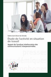 tude de l'activit en situation de travail, DE ALMEIDA-V
