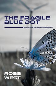 ksiazka tytu: The Fragile Blue Dot autor: West Ross