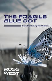 The Fragile Blue Dot, West Ross