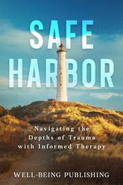 Safe Harbor, Publishing Well-Being