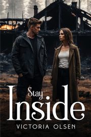 Stay Inside, Olsen Victoria