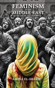Feminism in the Middle East, El-Sharif Amina