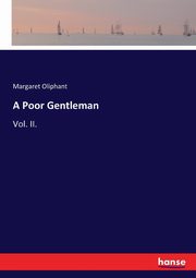A Poor Gentleman, Oliphant Margaret