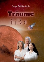 Trume in Rot, Bethke-Jehle Sonja
