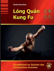 Lng Qun Kung Fu, Sieverling Guido