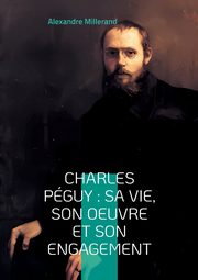 Charles Pguy, Millerand Alexandre
