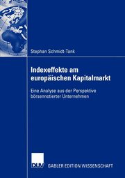 Indexeffekte am europischen Kapitalmarkt, Schmidt-Tank Stephan