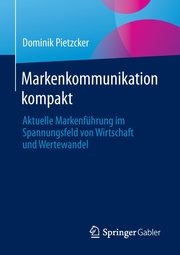 Markenkommunikation kompakt, Pietzcker Dominik