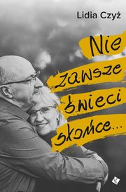 Nie zawsze wieci soce, Czy Lidia