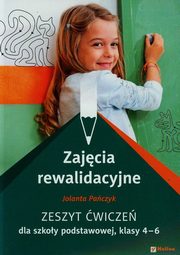 Zajcia rewalidacyjne 4-6 Zeszyt wicze, Paczyk Jolanta