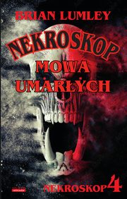 Mowa umarych Nekroskop 4, Lumley Brian