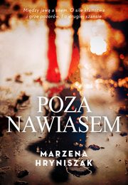 Poza nawiasem, Hryniszak Marzena