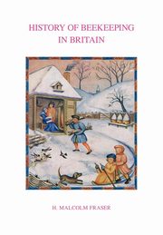 ksiazka tytu: History of Beekeeping in Britain autor: Fraser Malcolm H