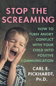 Stop the Screaming, Pickhardt Carl E.