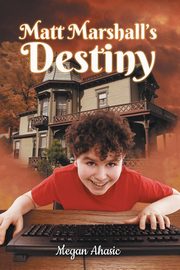 Matt Marshall's Destiny, Ahasic Megan
